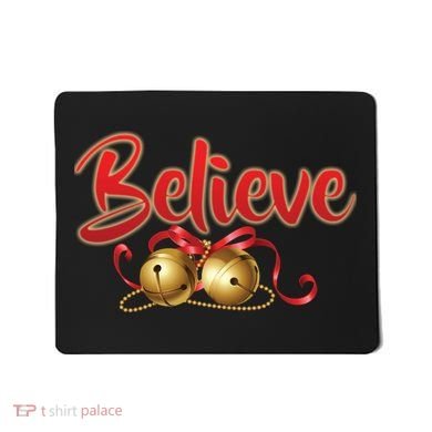 Believe In Christmas Jingle Bells Mousepad
