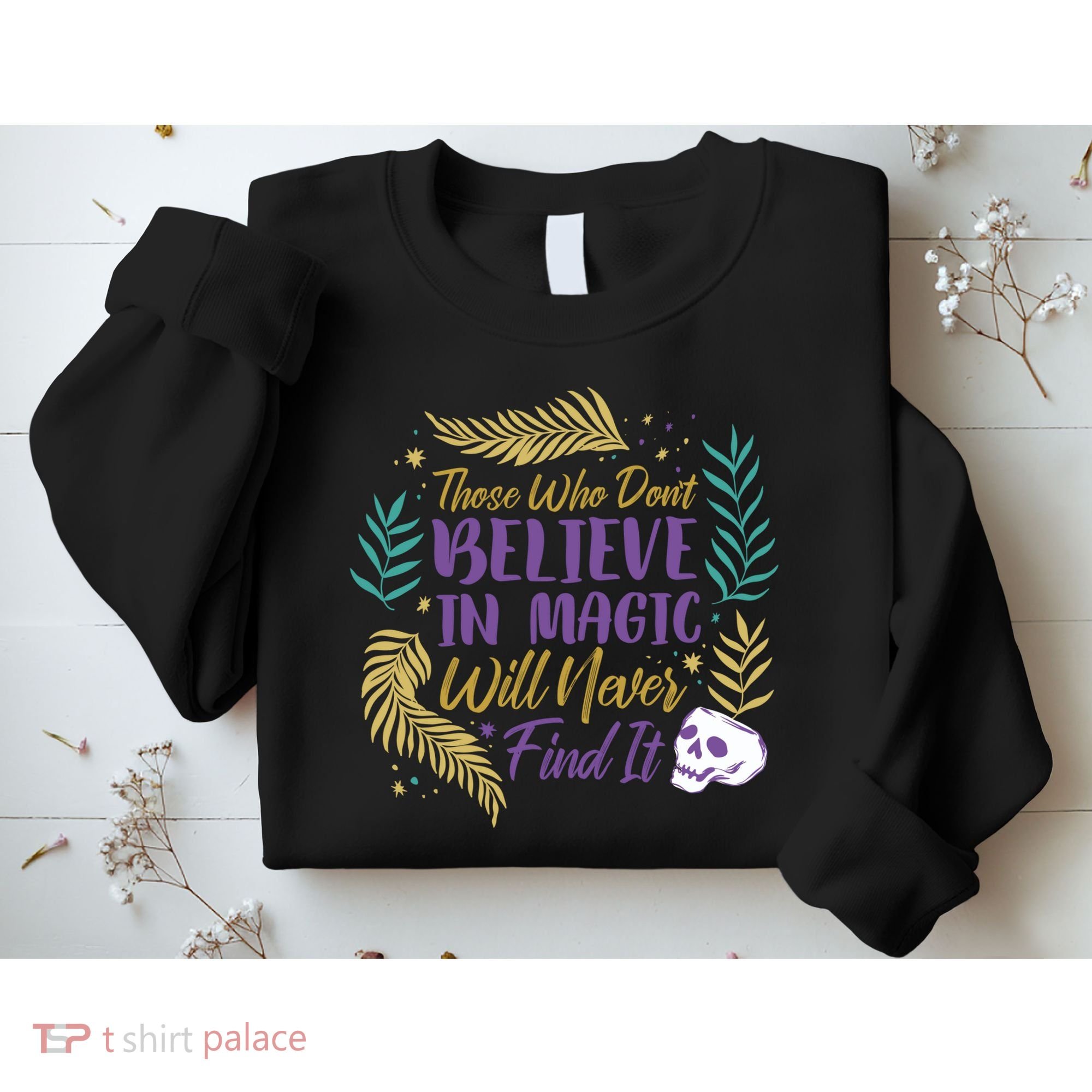 Believe In Magic Sweatshirt