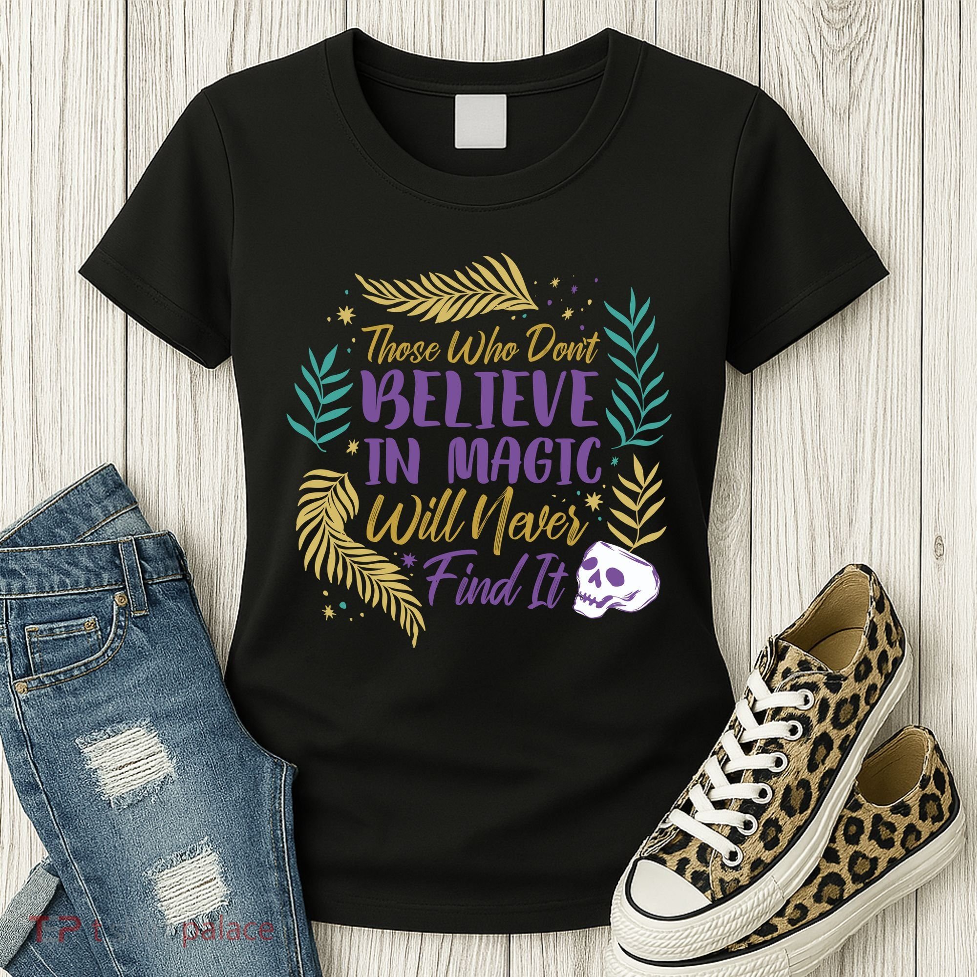 Believe In Magic Women's T-Shirt