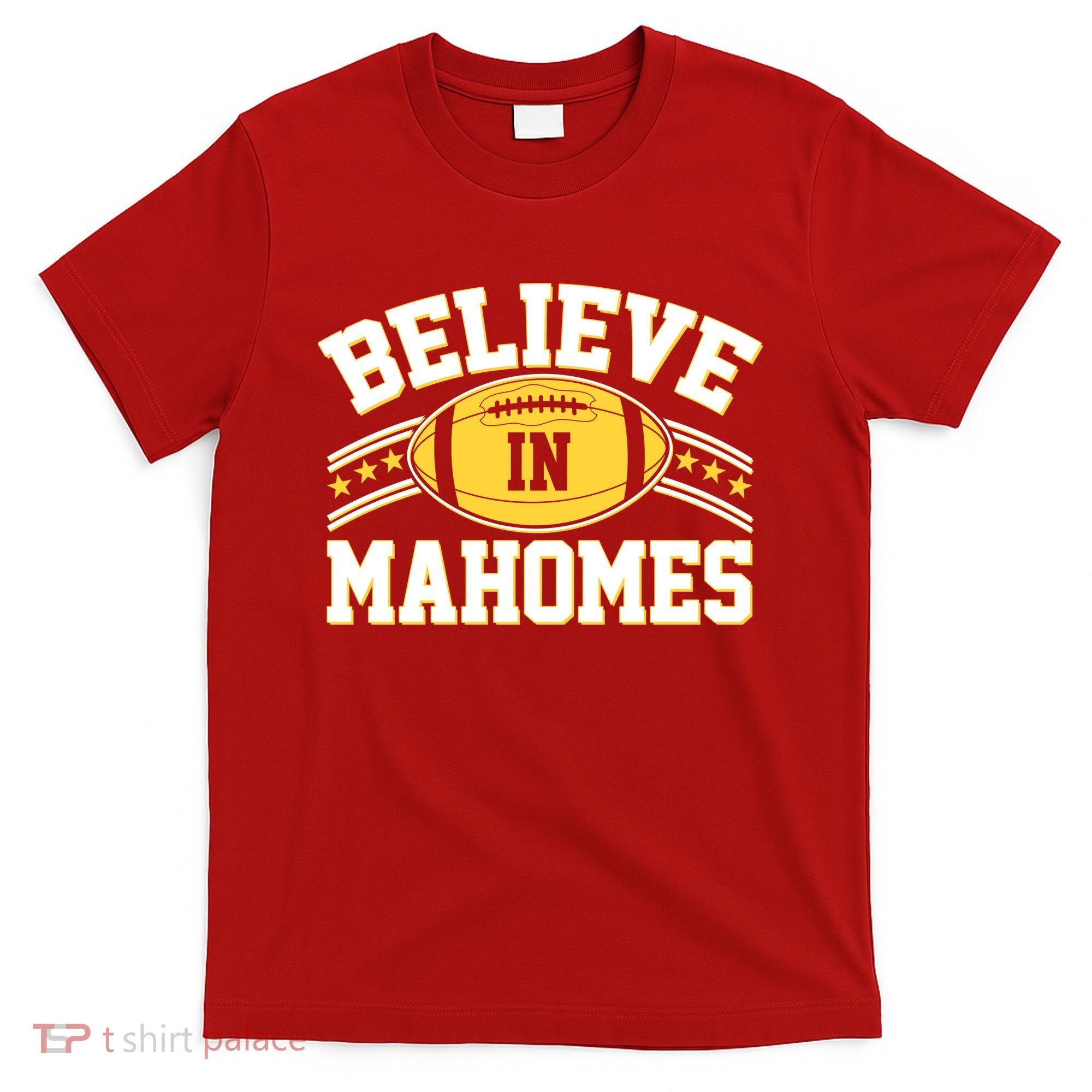 Believe In Mahomes KC Football Kansas City Fan T-Shirt