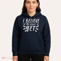 Believe In The Power Of Yet Growth Mindset Hoodie thumb 5