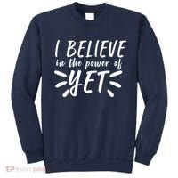Believe In The Power Of Yet Growth Mindset Sweatshirt thumb 0