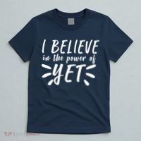 Believe In The Power Of Yet Growth Mindset T-Shirt thumb 5