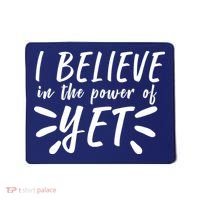 Believe In The Power Of Yet Growth Mindset Mousepad thumb 0