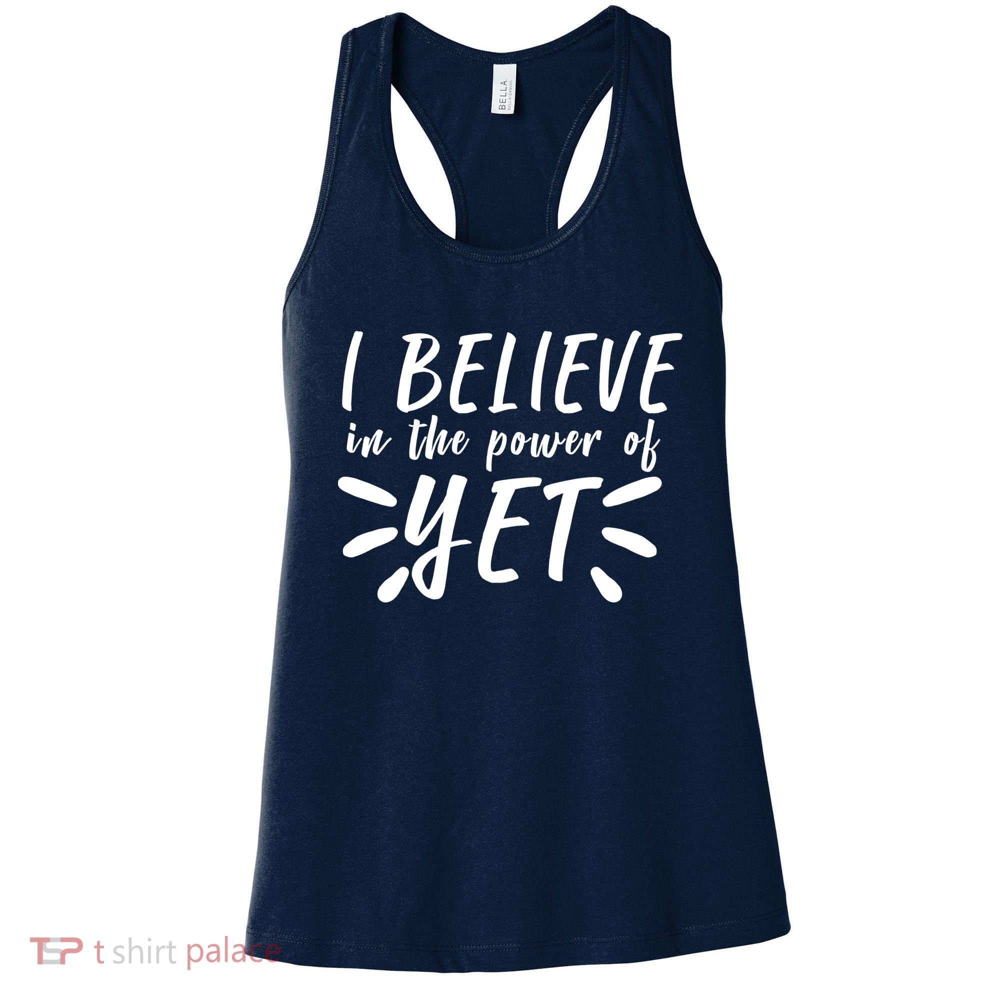 Believe In The Power Of Yet Growth Mindset Women's Tank Top