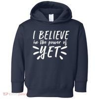 Believe In The Power Of Yet Growth Mindset Toddler Hoodie thumb 0