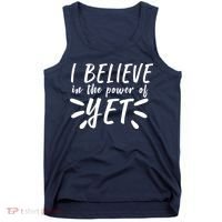 Believe In The Power Of Yet Growth Mindset Tank Top thumb 0