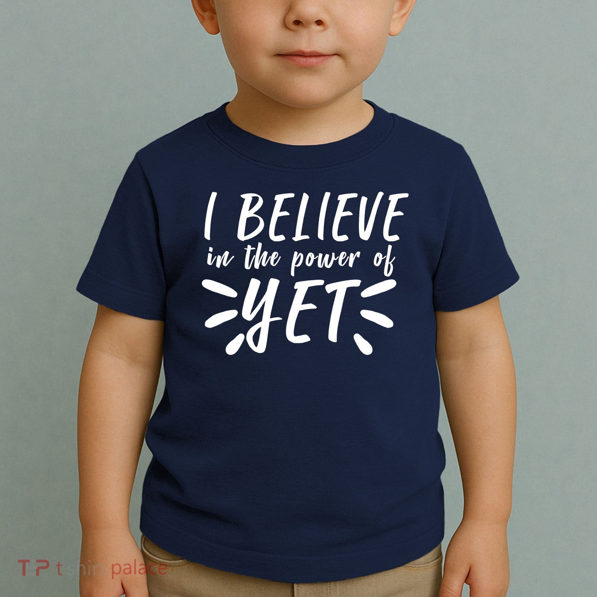 Believe In The Power Of Yet Growth Mindset Toddler T-Shirt