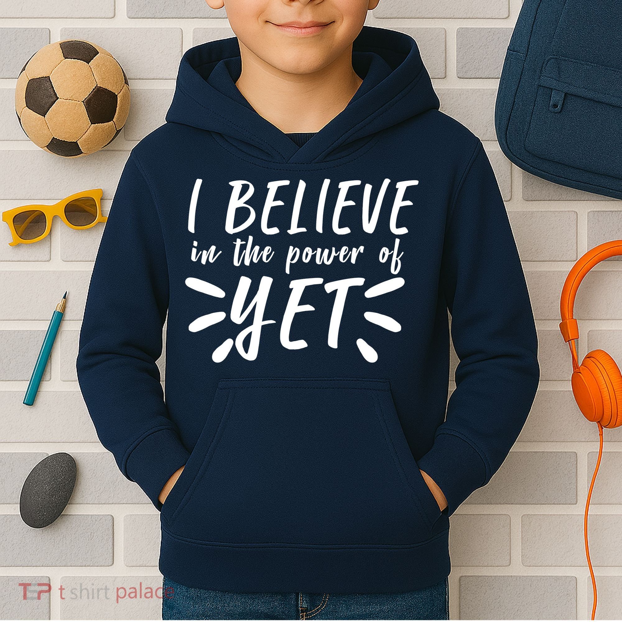 Believe In The Power Of Yet Growth Mindset Kids Hoodie