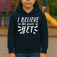 Believe In The Power Of Yet Growth Mindset Kids Hoodie thumb 3