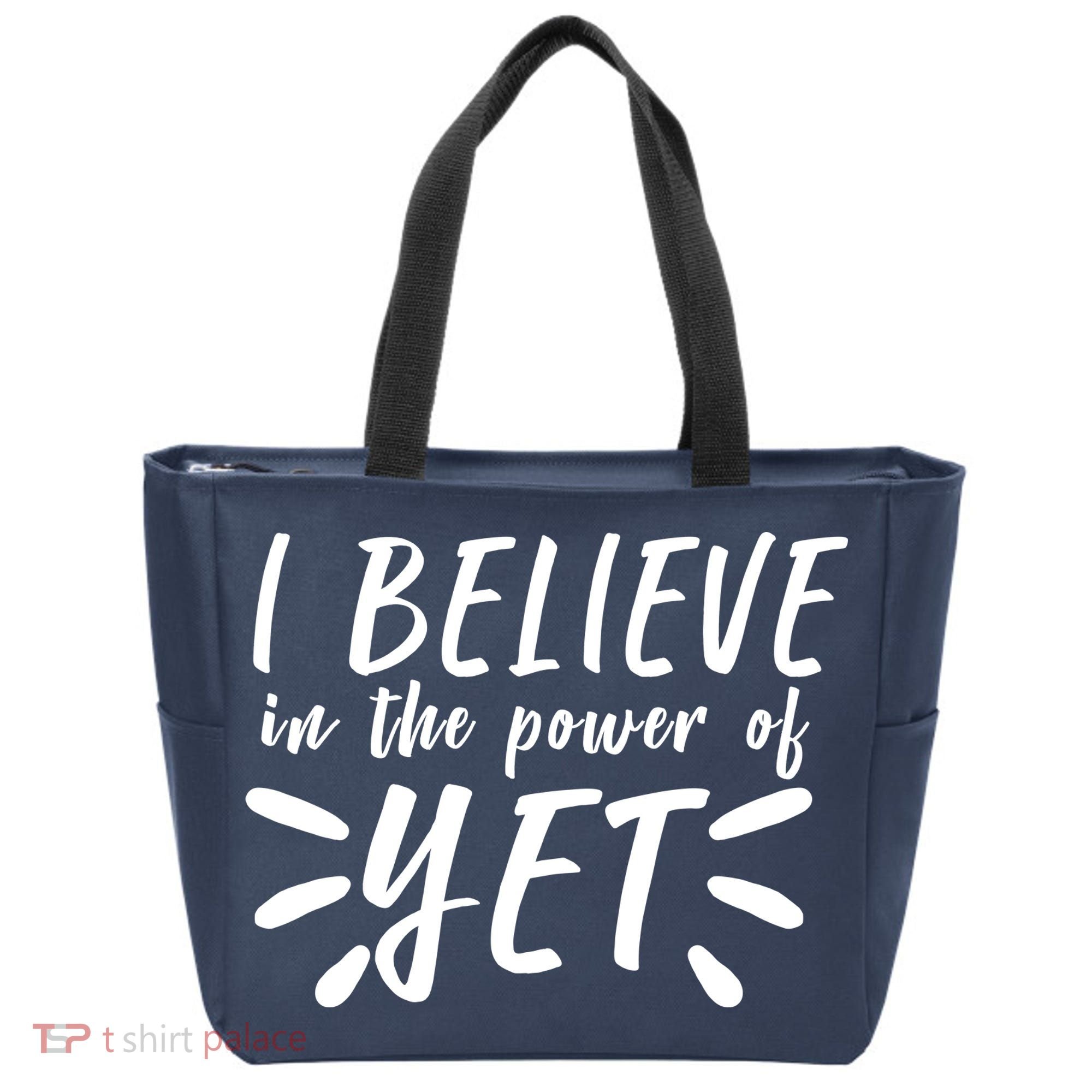 Believe In The Power Of Yet Growth Mindset Tote Bag