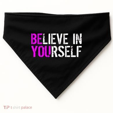 Believe in Yourself Be You USA-Made Doggie Bandana