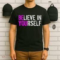 Believe in Yourself Be You T-Shirt thumb 6