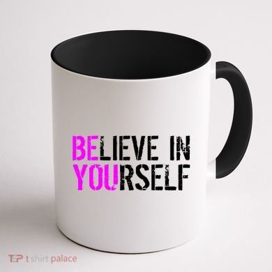 Believe in Yourself Be You Coffee Mug back