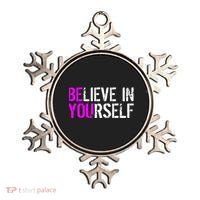 Believe in Yourself Be You Ornament thumb 0