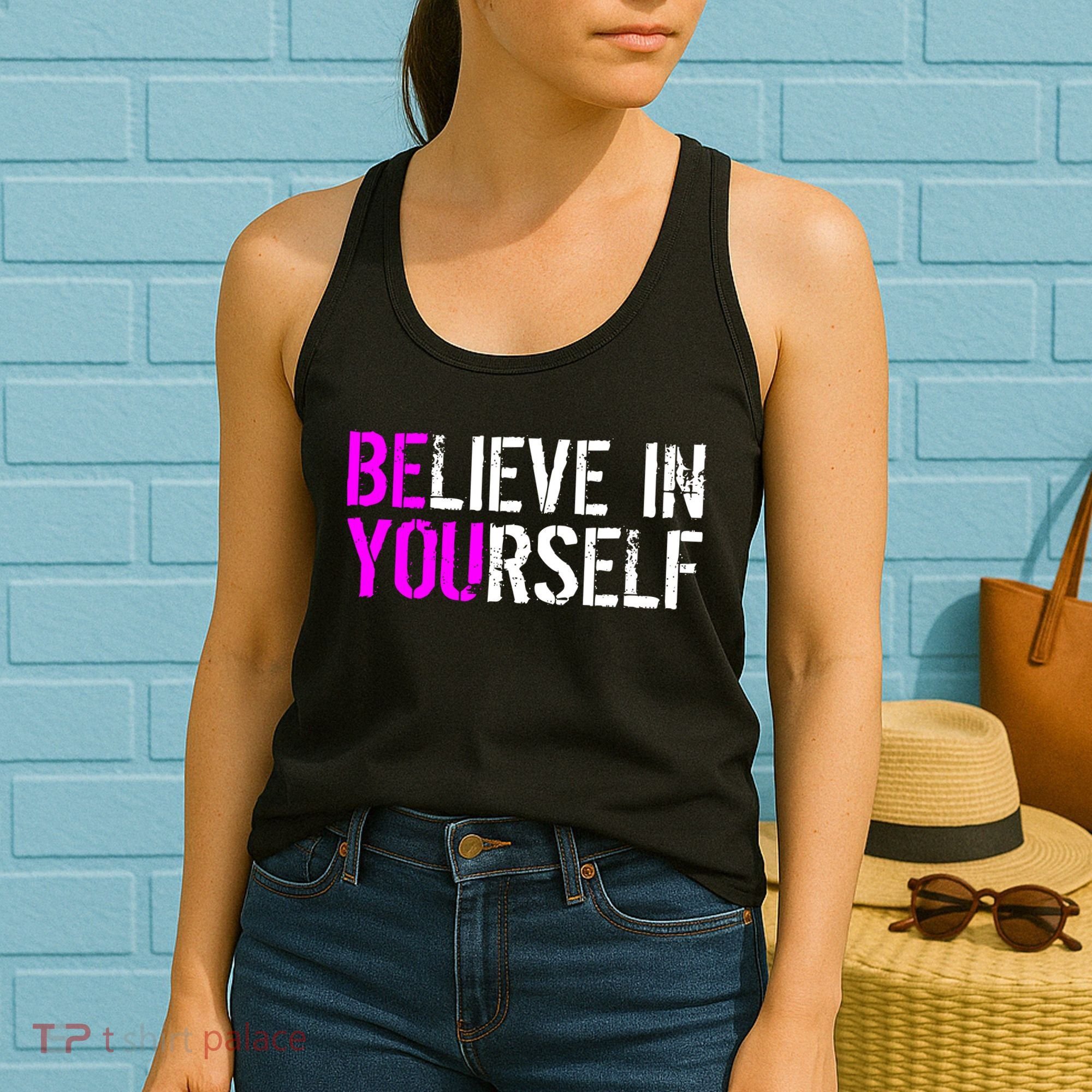 Believe in Yourself Be You Women's Tank Top