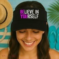 Believe in Yourself Be You Visor thumb 2