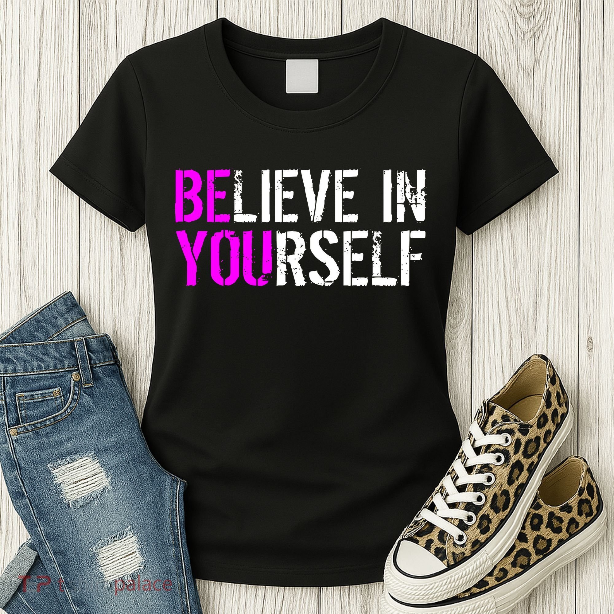 Believe in Yourself Be You Women's T-Shirt
