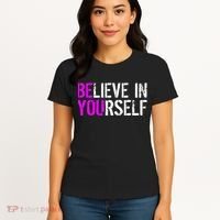 Believe in Yourself Be You Women's T-Shirt thumb 4