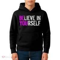 Believe in Yourself Be You Kids Hoodie thumb 4