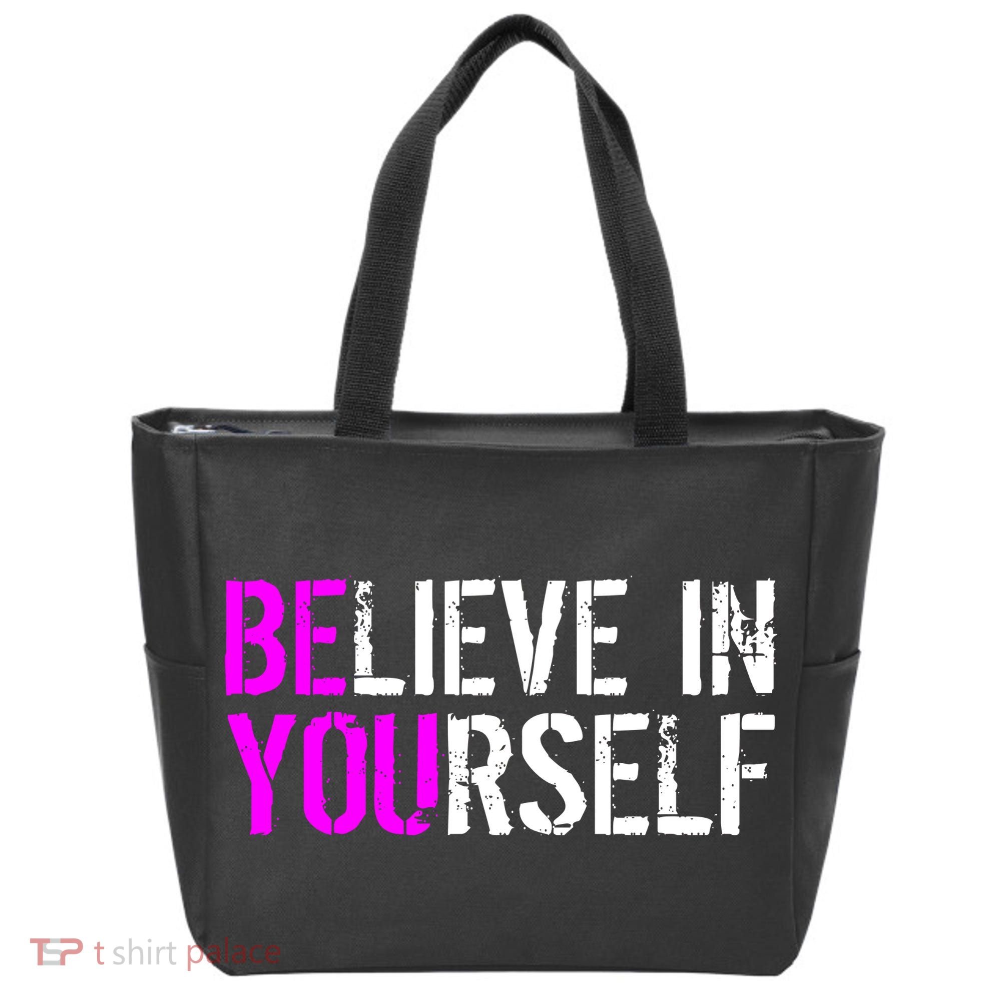 Believe in Yourself Be You Tote Bag