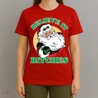 Believe It Bitches - Santa Funny Christmas T-Shirt thumb 4