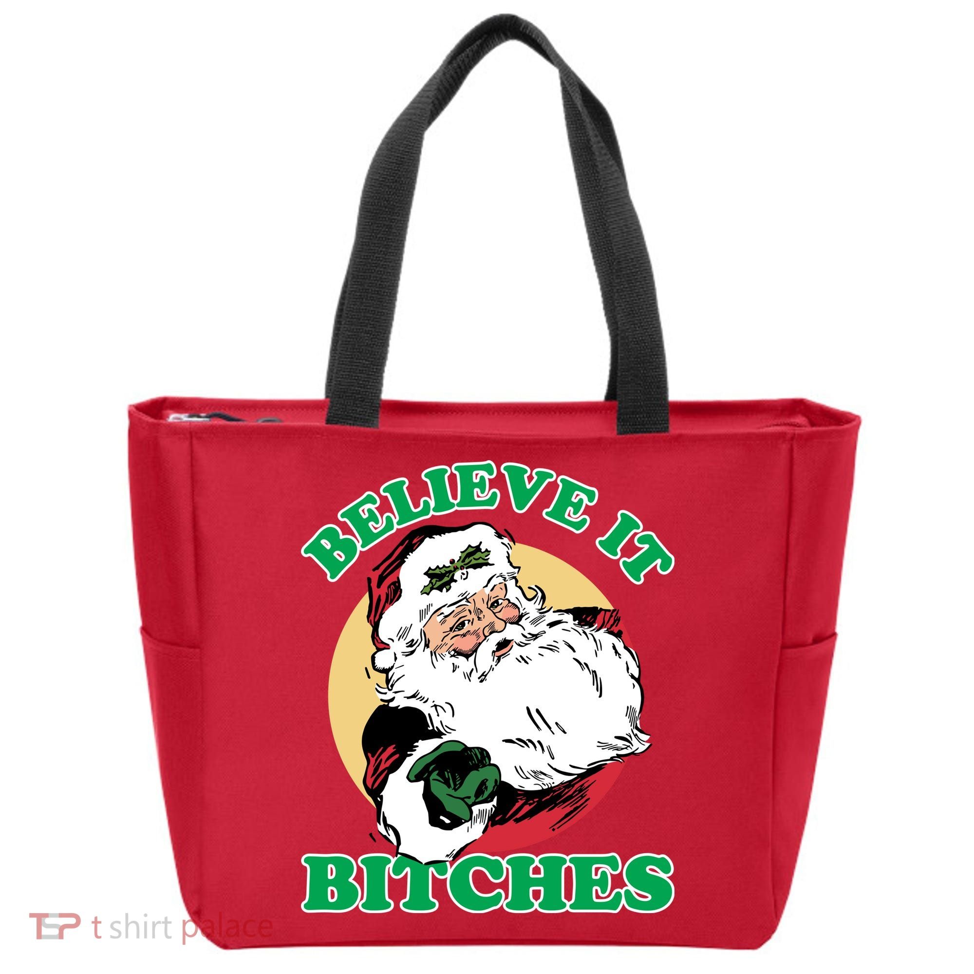 Believe It Bitches - Santa Funny Christmas Tote Bag
