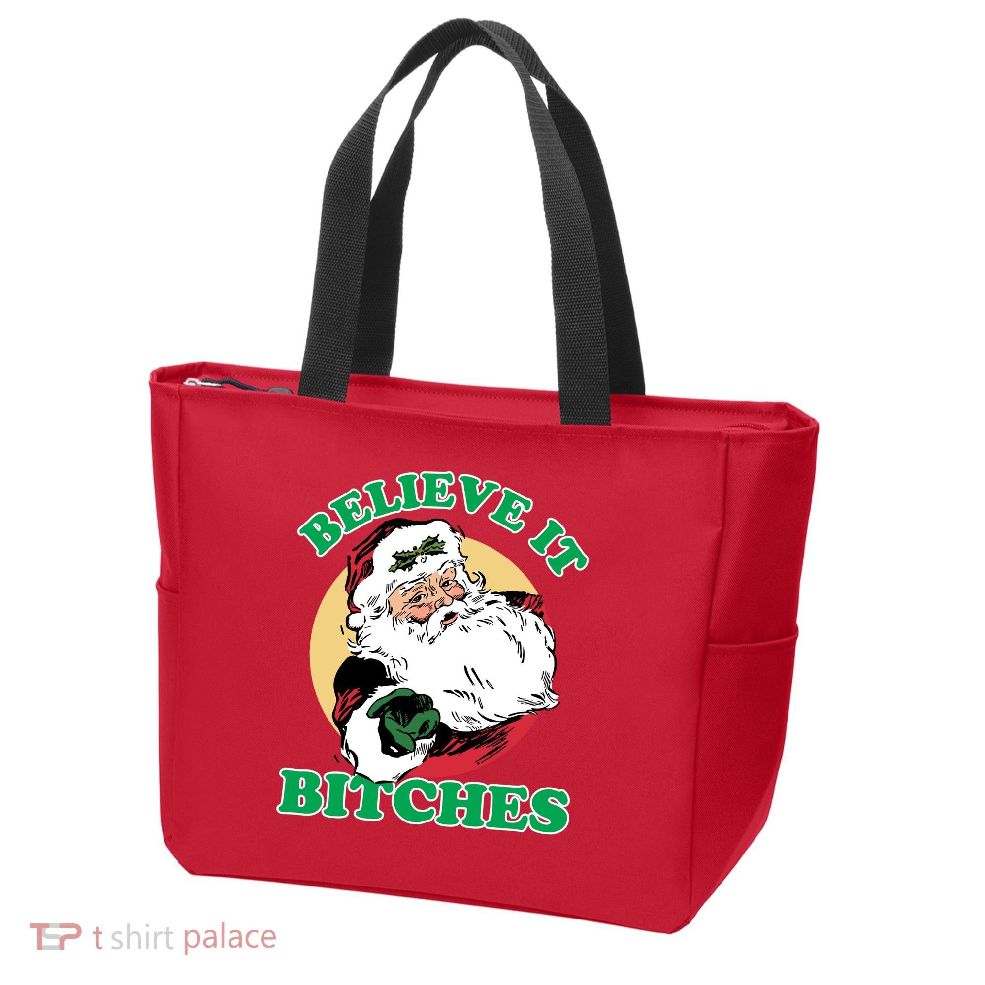Believe It Bitches - Santa Funny Christmas Tote Bag
