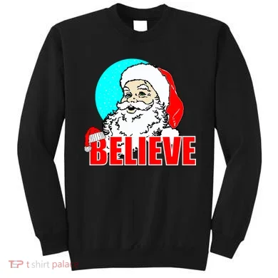 Believe Santa Sweatshirt