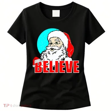 Believe Santa Women's T-Shirt