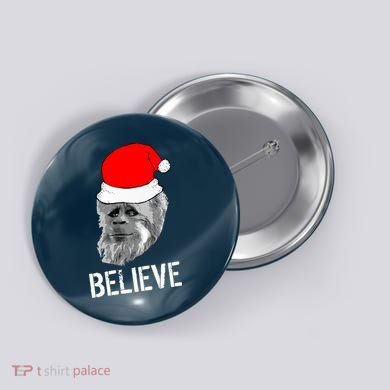 Believe Santa Sasquatch Button