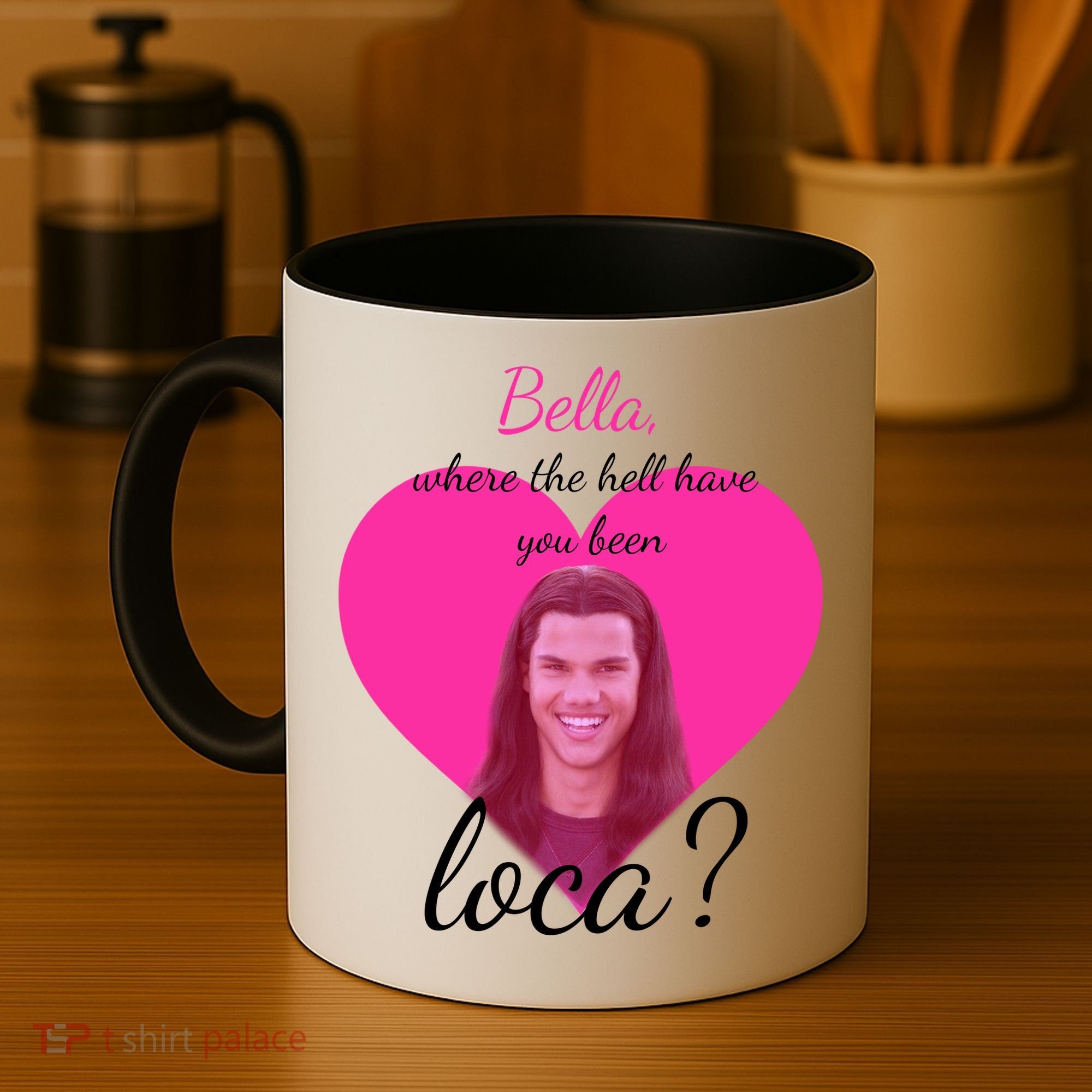 Bella Where The Hell Have You Been Loca? Coffee Mug