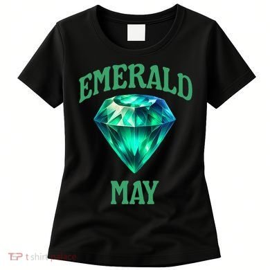 Birthstone Emerald May Emerald Green Jewel Inspired Art Women's T-Shirt