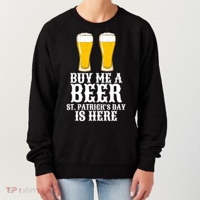 Buy Me A Beer St Patrick Day Women's Sweatshirt