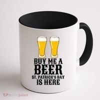 Buy Me A Beer St Patrick Day Coffee Mug thumb 1