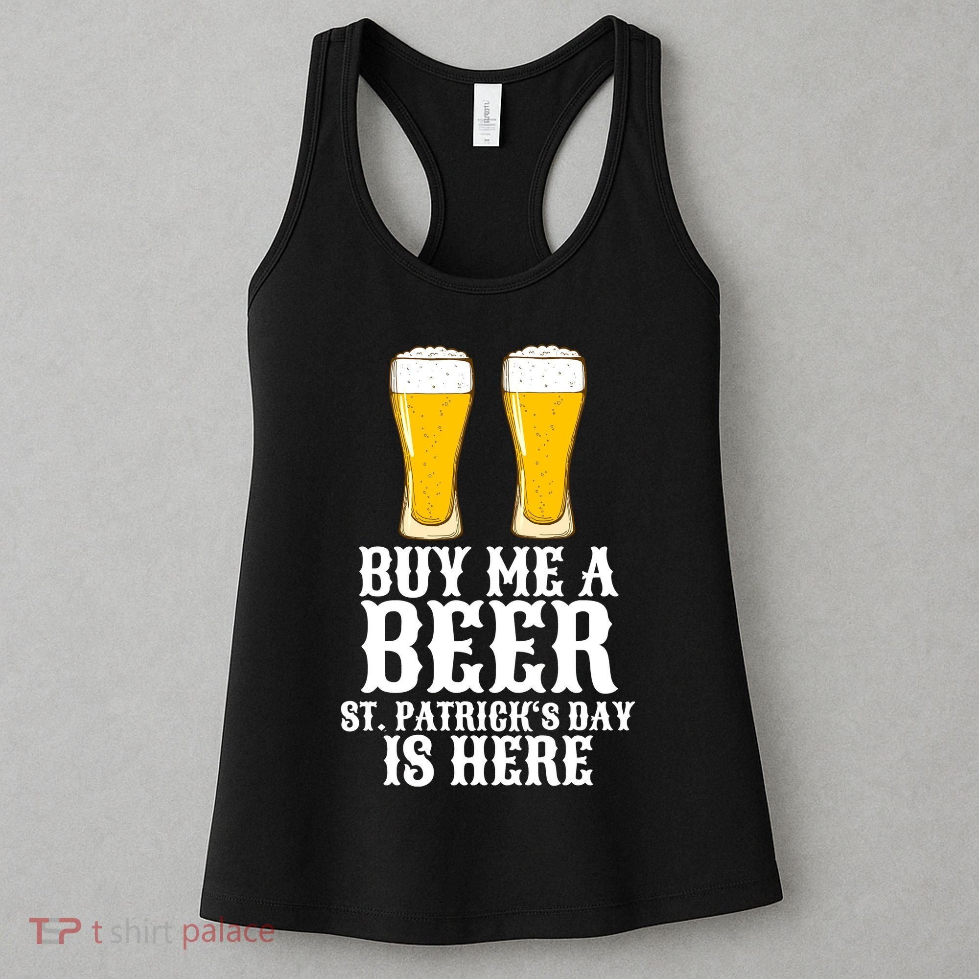 Buy Me A Beer St Patrick Day Women's Tank Top
