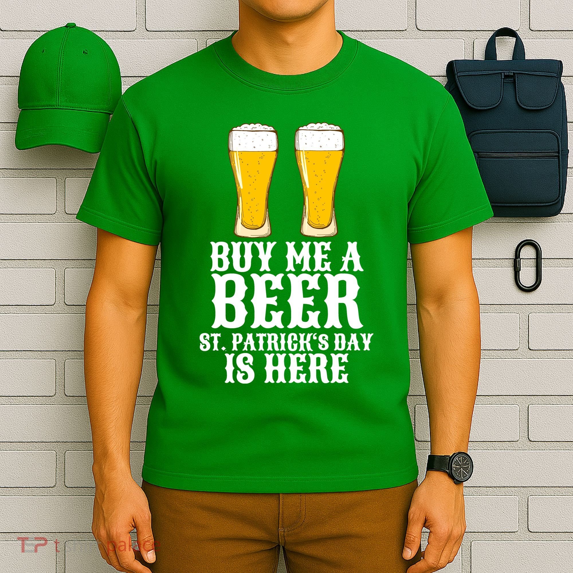 Buy Me A Beer St Patrick Day T-Shirt