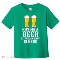 Buy Me A Beer St Patrick Day Toddler T-Shirt thumb 0