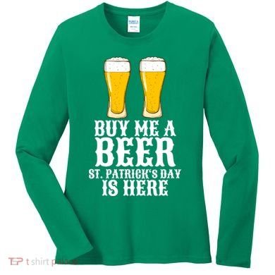 Buy Me A Beer St Patrick Day Women's Long Sleeve Shirt
