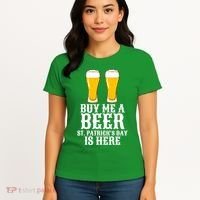 Buy Me A Beer St Patrick Day Women's T-Shirt thumb 4