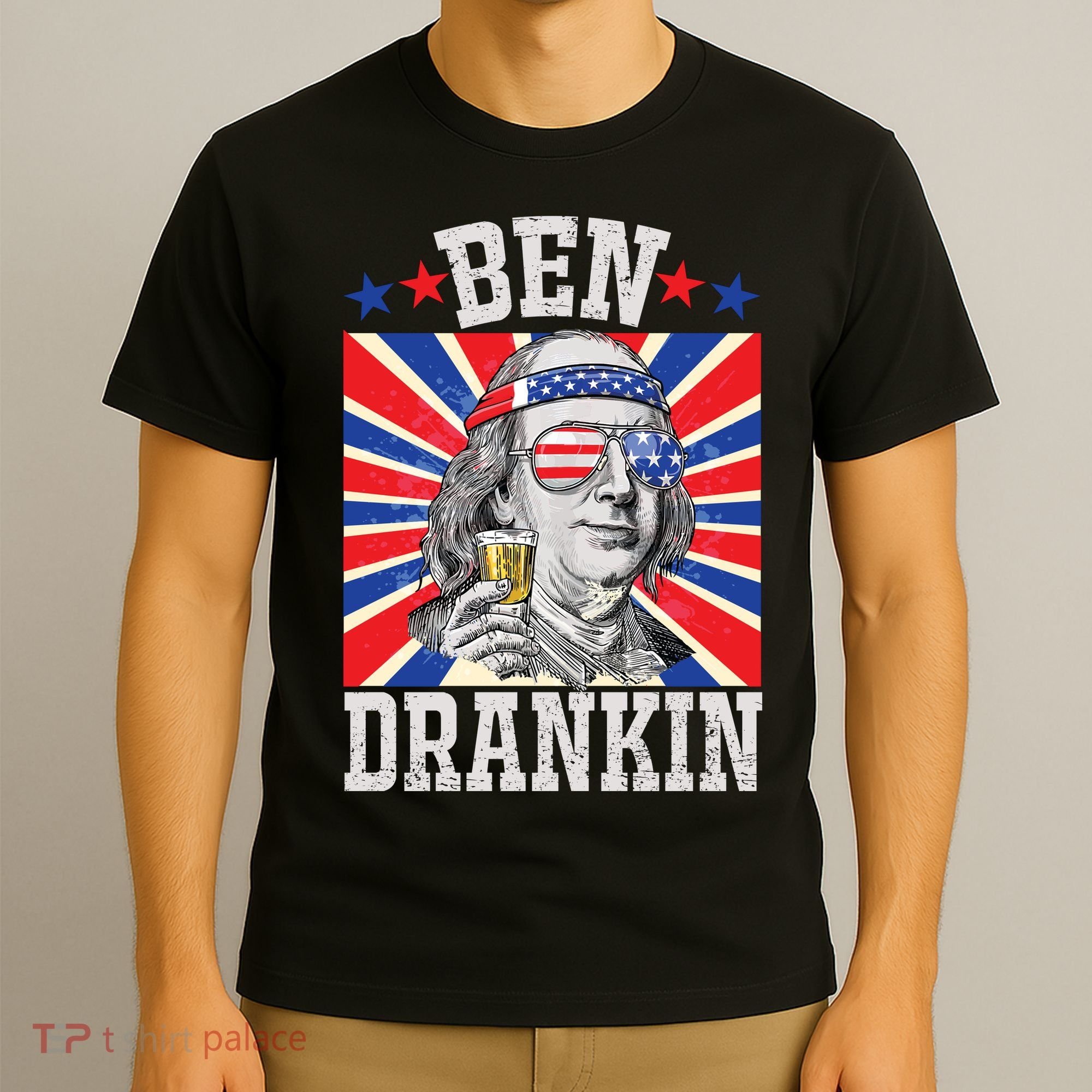 Ben Drankin 4th Of July Patriotic America T-Shirt