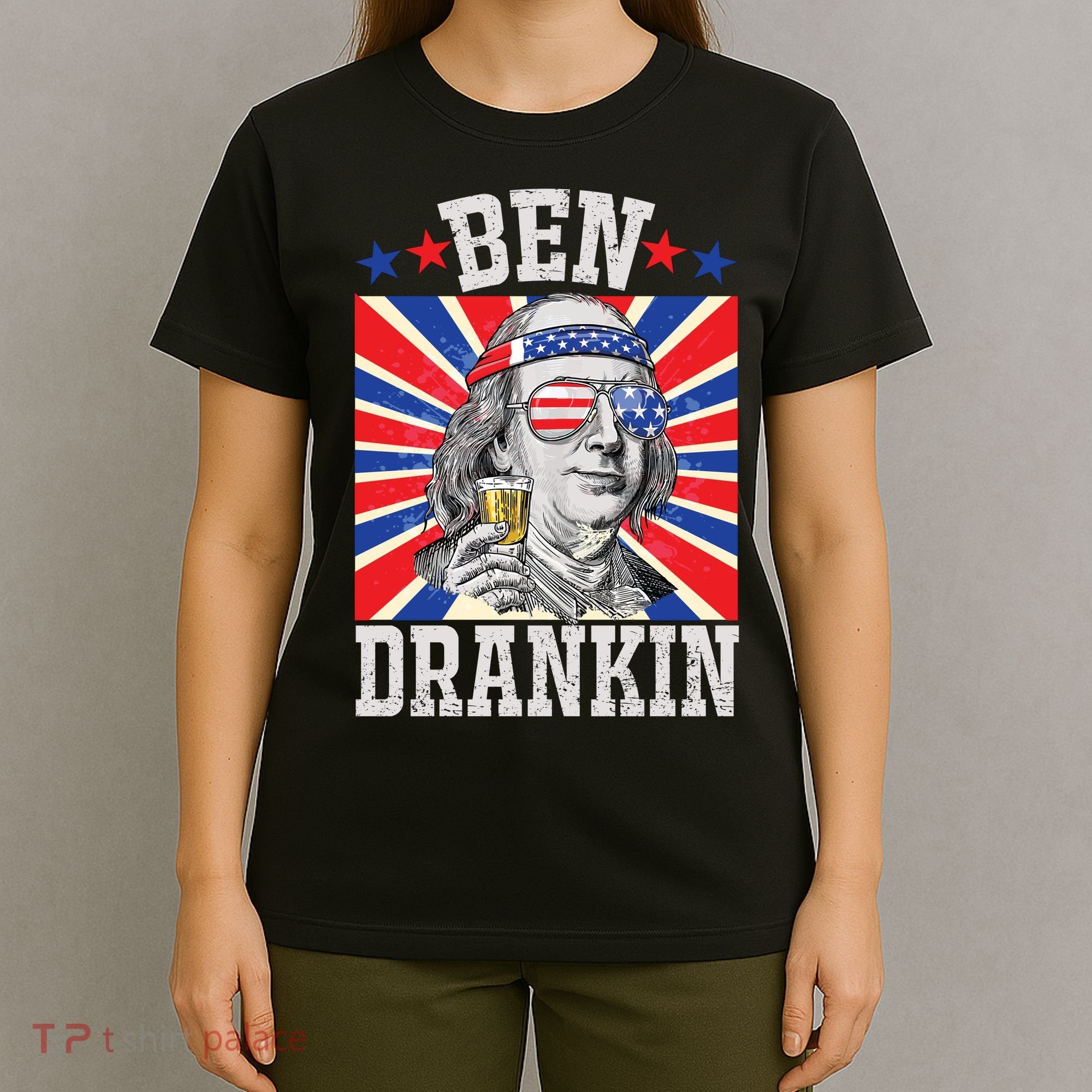 Ben Drankin 4th Of July Patriotic America T-Shirt