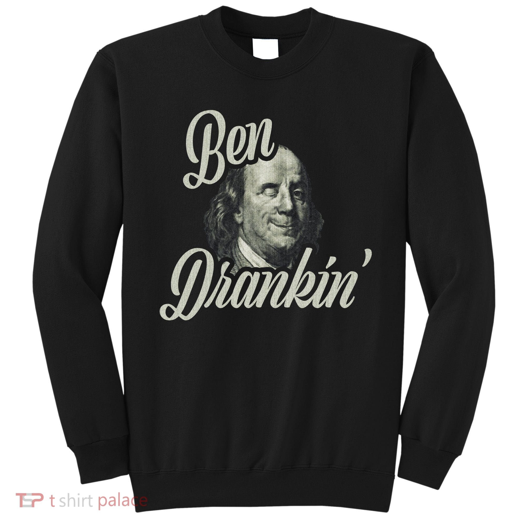 Ben Drankin Benjamin Franklin Sweatshirt