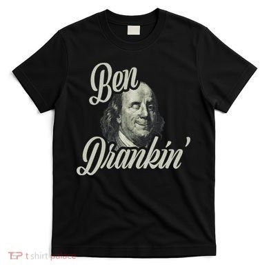 Ben Drankin Benjamin Franklin T-Shirt