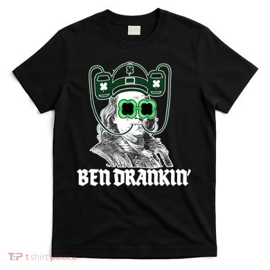 Ben Drankin Benjamin Franklin St Patricks Day T-Shirt
