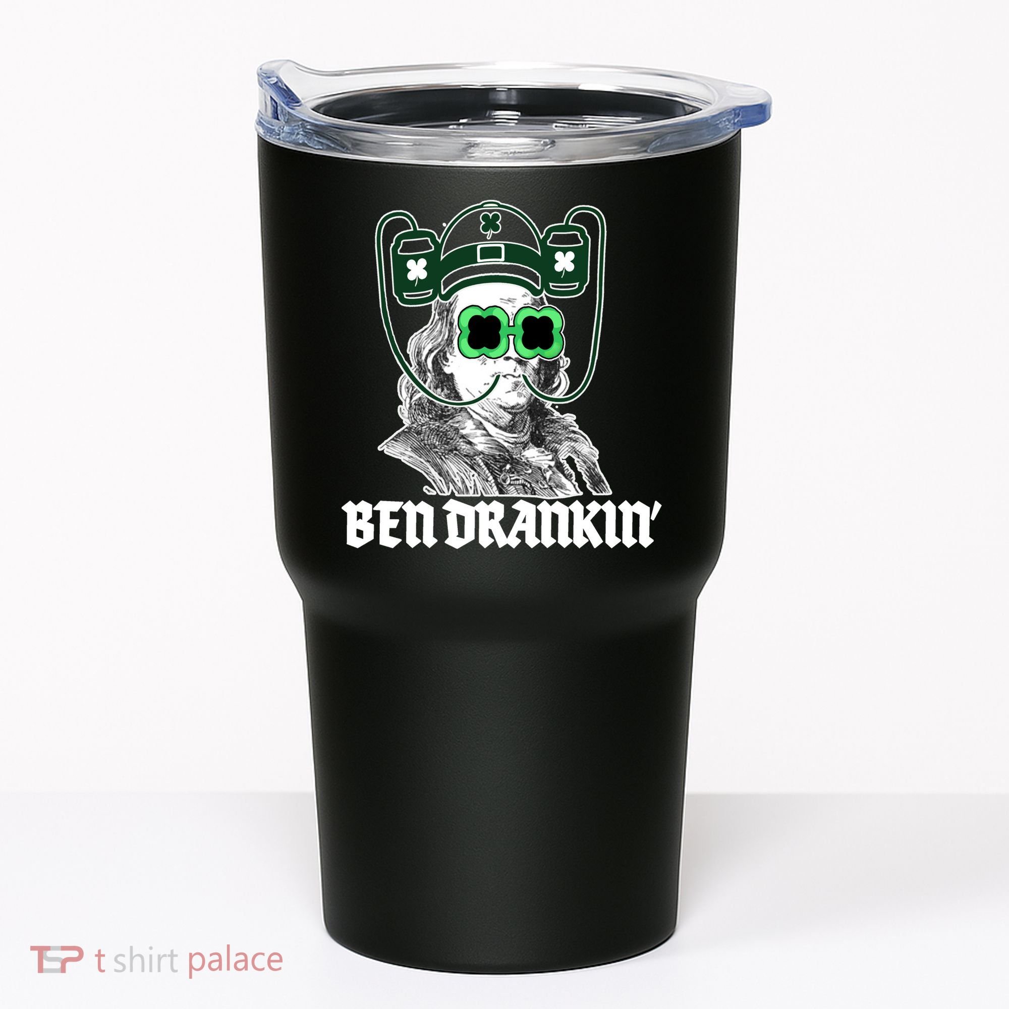 Ben Drankin Benjamin Franklin St Patricks Day Tumbler