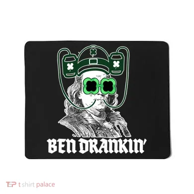 Ben Drankin Benjamin Franklin St Patricks Day Mousepad