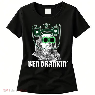 Ben Drankin Benjamin Franklin St Patricks Day Women's T-Shirt