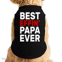 Best Effin Papa Ever Doggie Tank thumb 0