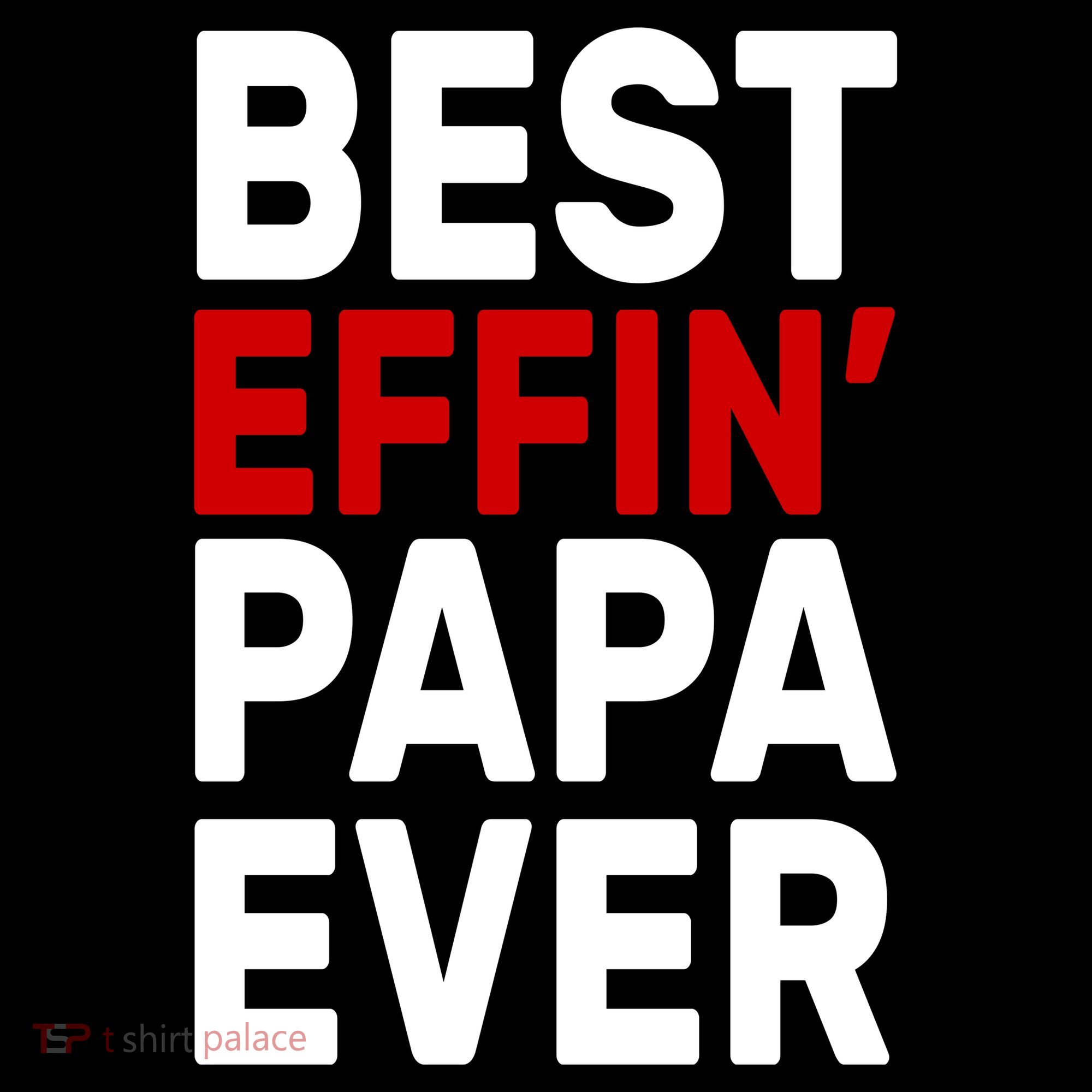 Best Effin Papa Ever Doggie Tank